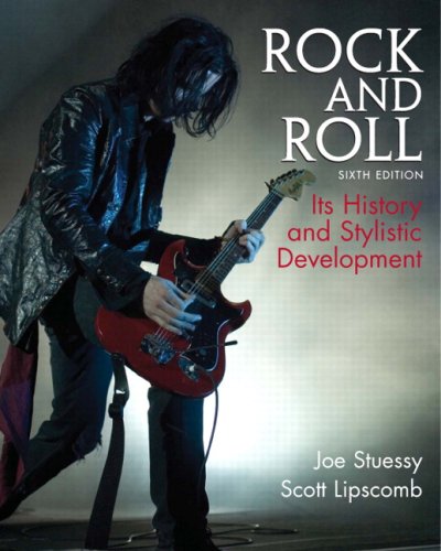 Rock and Roll Its History and Stylistic Development 6th 2009 9780136010685 Front Cover
