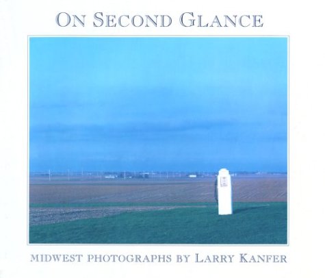 On Second Glance Midwest Photographs  1992 9780252019685 Front Cover