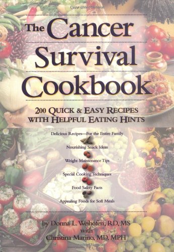 Cancer Survival Cookbook 200 Quick and Easy Recipes with Helpful Eating Hints  1997 9780471346685 Front Cover