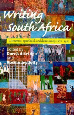 Writing South Africa Literature, Apartheid, and Democracy, 1970-1995  1998 9780521597685 Front Cover