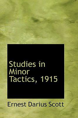 Studies in Minor Tactics, 1915:   2008 9780554494685 Front Cover