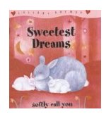 Sweetest Dreams (Lullaby Rhymes Minibooks) N/A 9780745944685 Front Cover