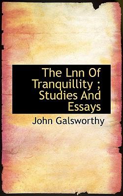 Lnn of Tranquillity; Studies and Essays  N/A 9781117296685 Front Cover