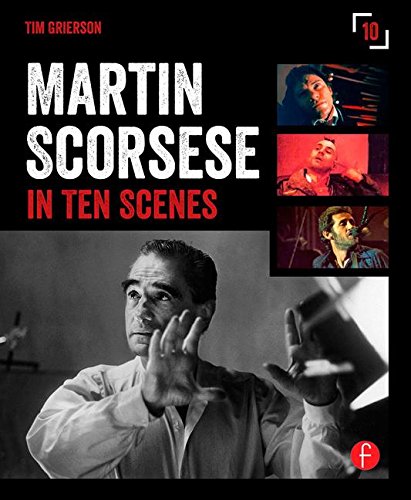 Martin Scorsese in 10 Scenes   2015 9781138891685 Front Cover