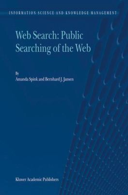 Web Search Public Searching on the Web  2004 9781402022685 Front Cover