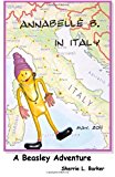 Annabelle B in Italy A Beasley Adventure N/A 9781493732685 Front Cover