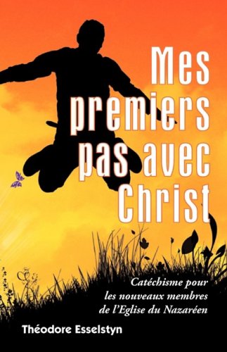 Mes Premiers Pas Avec Christ:   2009 9781563444685 Front Cover