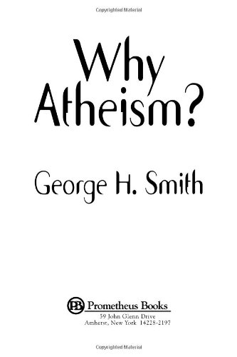 Why Atheism?   2000 9781573922685 Front Cover