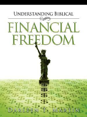 Understanding Biblical Financial Freedom  N/A 9781602664685 Front Cover