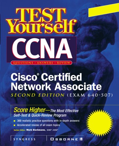 Test Yourself CCNA Cisco Certified Network Associate (Exam 640-507)  2nd 2001 9780072126686 Front Cover