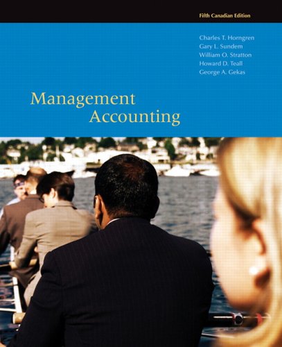 MANAGEMENT ACCOUNTING >CANADIA 5th 2007 9780131922686 Front Cover