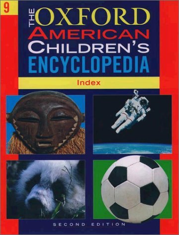 The Oxford American Children's Encyclopedia  2nd 2002 (Revised) 9780195155686 Front Cover