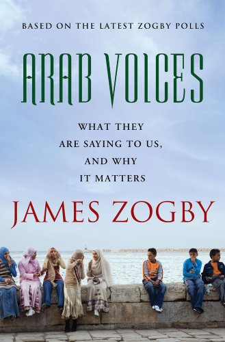 Arab Voices What They Are Saying to Us, and Why It Matters  2012 9780230120686 Front Cover