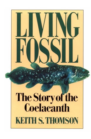 Living Fossil The Story of the Coelacanth Reprint  9780393308686 Front Cover
