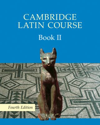 Cambridge Latin Course. Per le Scuole Superiori. Con Espansione Online 4th 2000 (Student Manual, Study Guide, etc.) 9780521644686 Front Cover