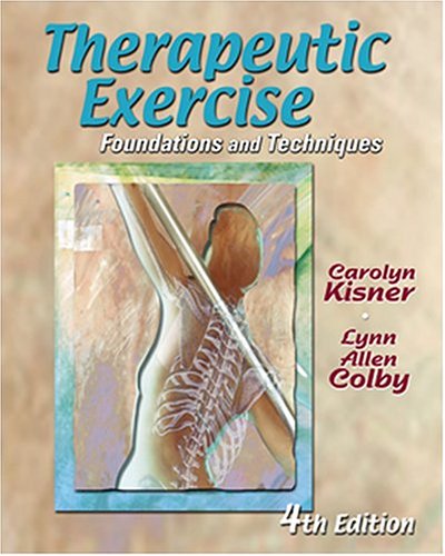 Therapeutic Exercise Foundations and Techniques 4th 2002 (Revised) 9780803609686 Front Cover