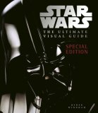 Star Wars the Ultimate Visual Guide  2007 9781405318686 Front Cover