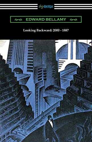 Looking Backward 2000 - 1887 (with an Introduction by Sylvester Baxter) N/A 9781420957686 Front Cover