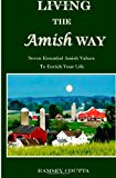 Living the Amish Way  N/A 9781620180686 Front Cover