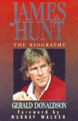James Hunt the Biography   1994 9780002184687 Front Cover