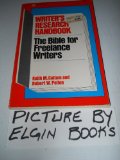 Writer's Research Handbook : A Guide to Sources, the Bible for Freelance Writers N/A 9780064634687 Front Cover