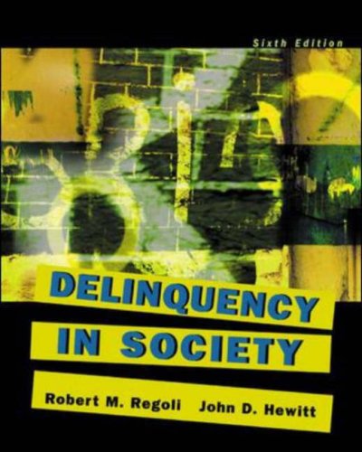 Delinquency in Society  6th 2006 (Revised) 9780072989687 Front Cover