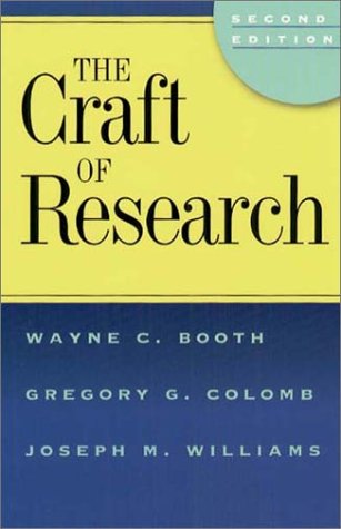 Craft of Research, 2nd Edition  2nd 2003 9780226065687 Front Cover