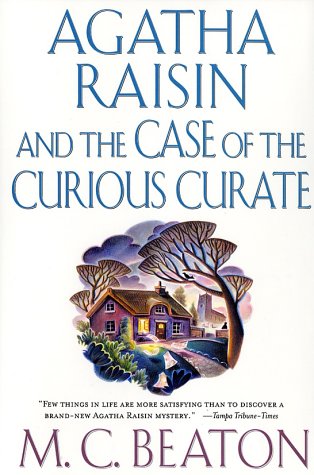 Agatha Raisin and the Case of the Curious Curate   2003 (Revised) 9780312207687 Front Cover