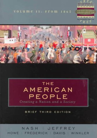American People Creating a Nation and a Society From 1863 3rd 2000 (Abridged) 9780321005687 Front Cover