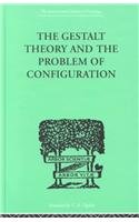 Gestalt Theory and the Problem of Configuration   1999 9780415209687 Front Cover