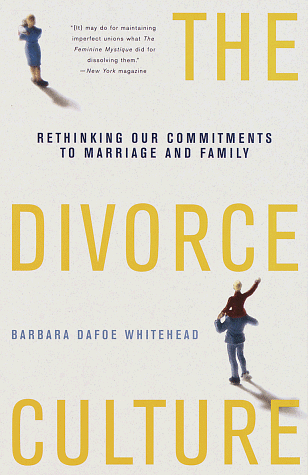 Divorce Culture Rethinking Our Commitments to Marriage and Family N/A 9780679751687 Front Cover