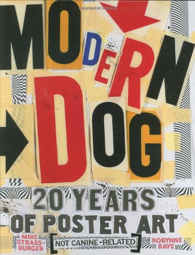 Modern Dog 20 Years of Poster Art  2008 9780811861687 Front Cover