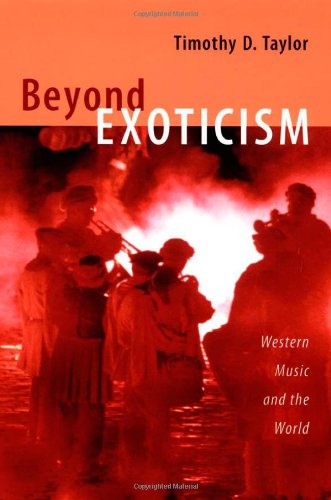 Beyond Exoticism Western Music and the World  2007 9780822339687 Front Cover
