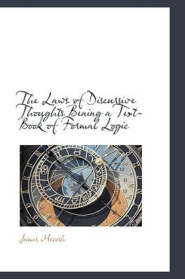Laws of Discursive Thoughts Bening a Text-Book of Formal Logic  N/A 9781110684687 Front Cover