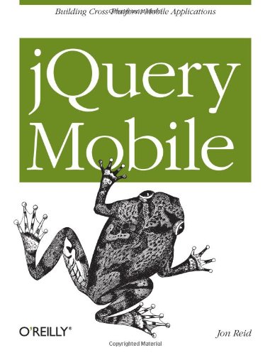 JQuery Mobile   2011 9781449306687 Front Cover