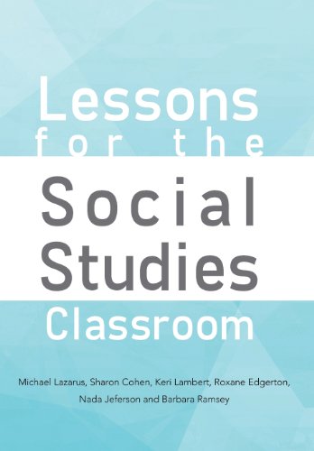 Lessons for the Social Studies Classroom:   2013 9781479783687 Front Cover