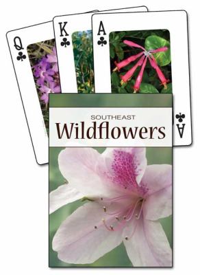 Wildflowers of the Southeast Playing Cards  N/A 9781591933687 Front Cover