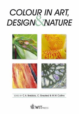Colour in Art, Design and Nature   2011 9781845645687 Front Cover