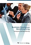 Business Excellence Benchmarking: Konzeption und Durchführung N/A 9783639400687 Front Cover