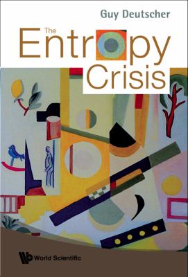 Entropy Crisis   2008 9789812779687 Front Cover