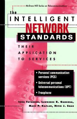 Intelligent Network Standards Their Application to Services N/A 9780071369688 Front Cover