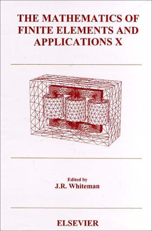 Mathematics of Finite Elements and Applications X (MAFELAP 1999)   2000 9780080435688 Front Cover