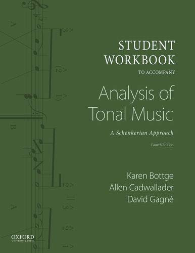 Student Workbook to Accompany Analysis of Tonal Music A Schenkerian Approach 4th 2020 9780190846688 Front Cover