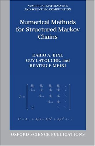 Numerical Methods for Structured Markov Chains   2004 9780198527688 Front Cover