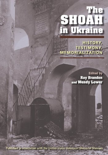 Shoah in Ukraine History, Testimony, Memorialization  2010 9780253222688 Front Cover