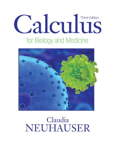 Calculus for Biology and Medicine  3rd 2011 9780321644688 Front Cover