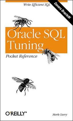 Oracle SQL Tuning Pocket Reference Write Efficient SQL  2002 9780596002688 Front Cover