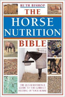 Horse Nutrition Bible   2003 9780715313688 Front Cover