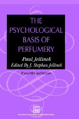 Psychological Basis of Perfumery  4th 1997 9780751403688 Front Cover
