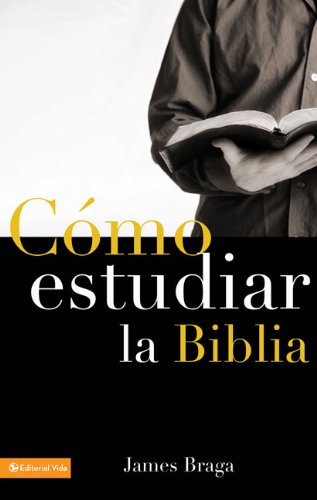 How to Study the Bible   1989 9780829713688 Front Cover
